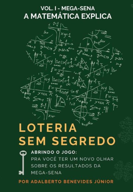 Loteria Sem Segredo:A Matemática Explica