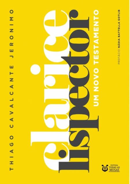 Clarice Lispector:um novo testamento