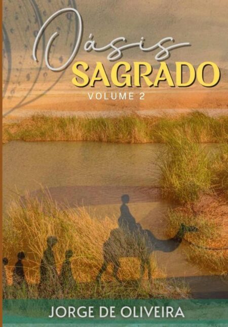 Oásis Sagrado:Volume II