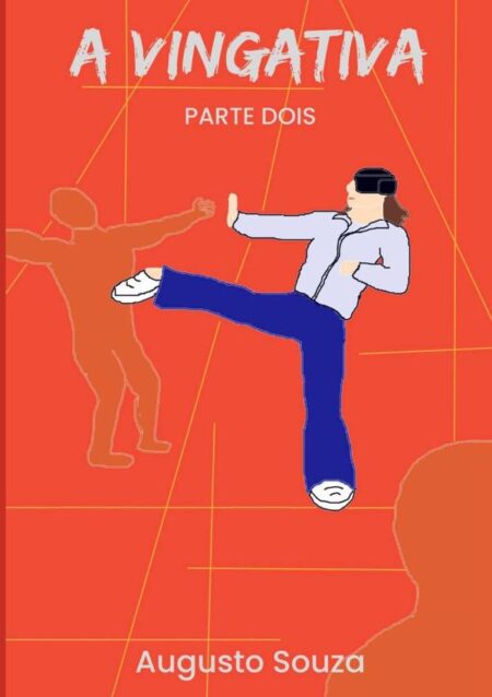 A Vingativa: Parte Dois