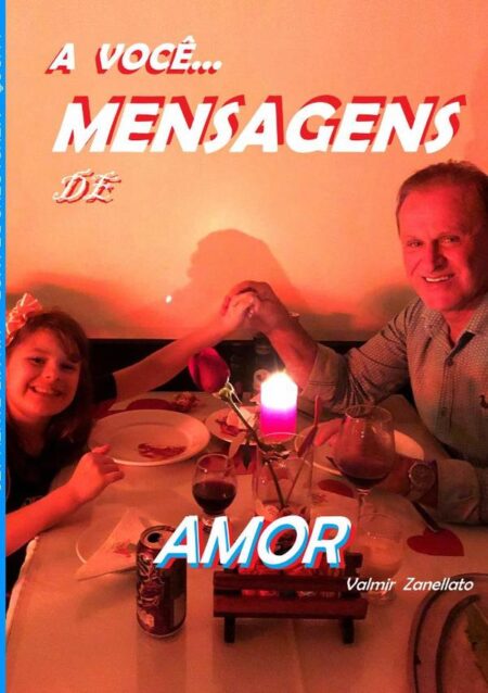 A Você... Mensagens De Amor...