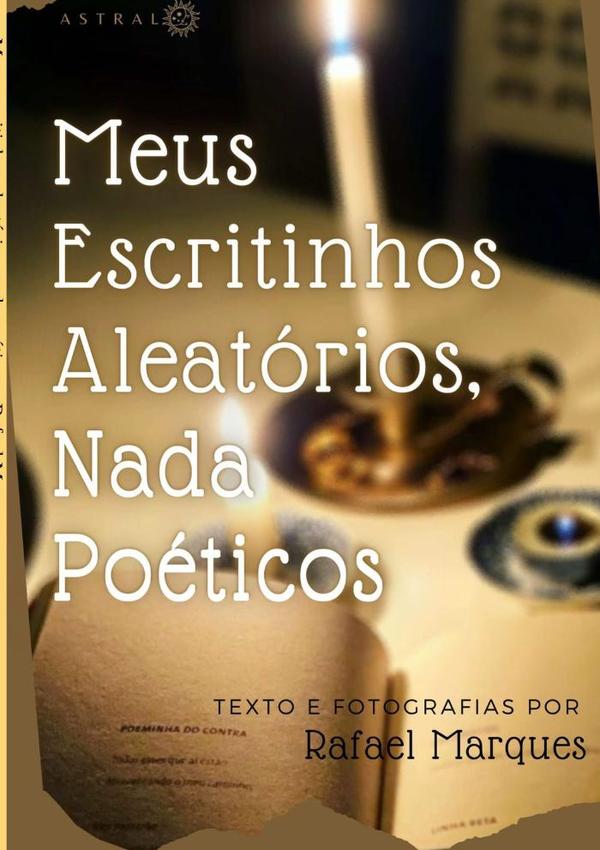 Meus Escritinhos Aleatórios, Nada Poéticos