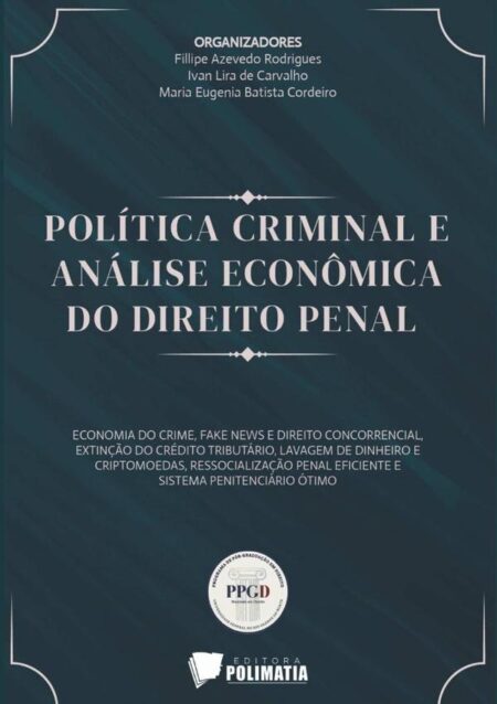 Política Criminal E Análise Econômica Do Direito Penal