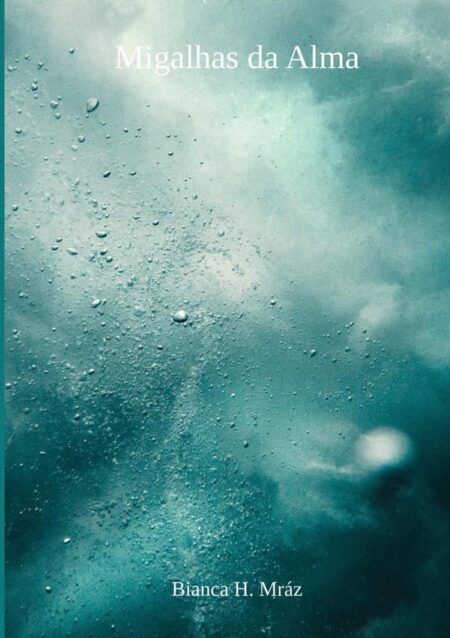 Migalhas Da Alma