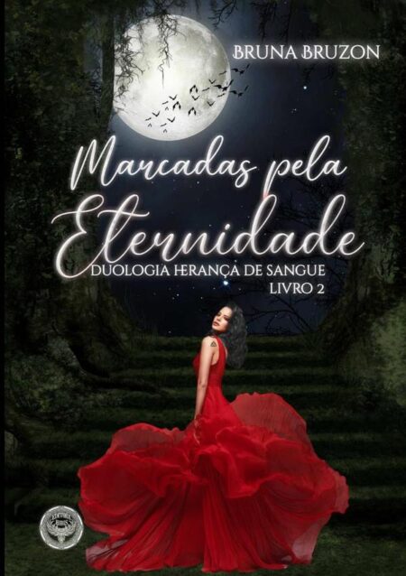 Marcadas Pela Eternidade:Duologia Herança de Sangue