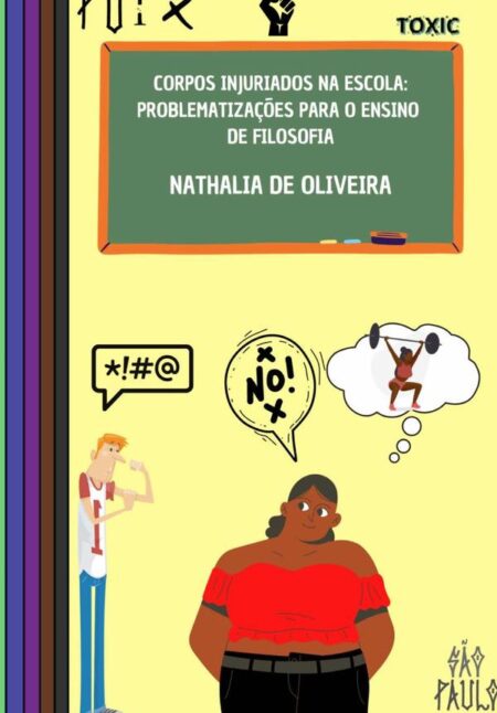 Corpos Injuriados Na Escola: Problematizações Para O Ensino De Filosofia