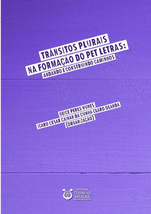 Trânsitos Plurais Na Formação Do Pet Letras:Andando e construindo caminhos