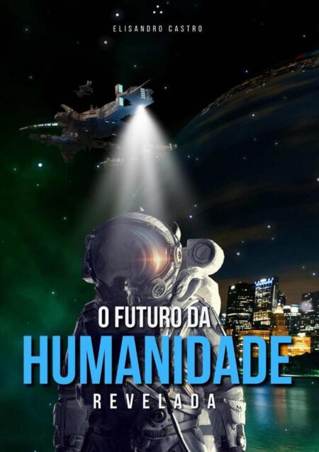 O Futuro Da Humanidade Revelada