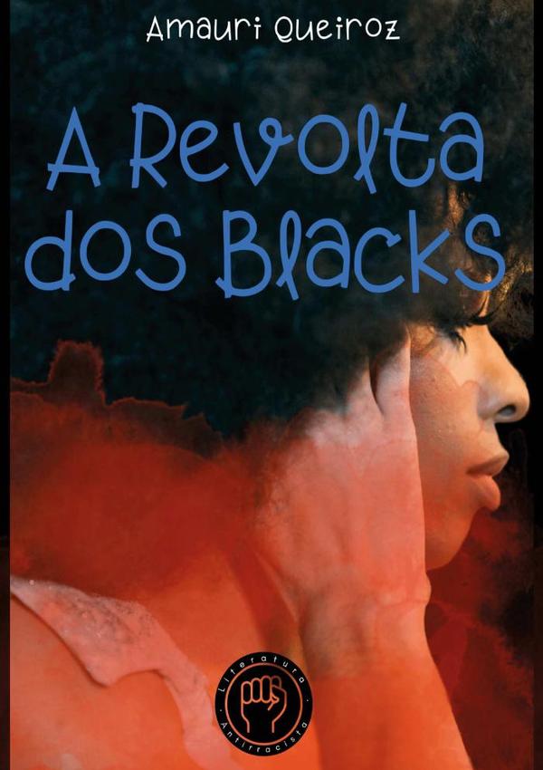 A Revolta Dos Blacks