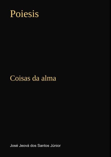 Poiesis:Coisas da alma
