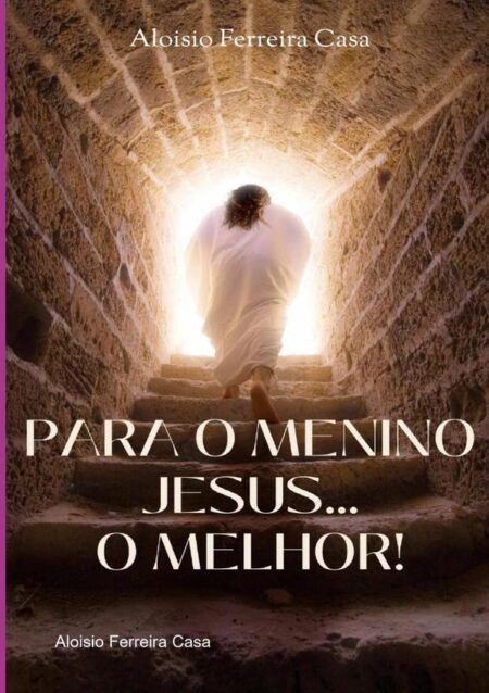 Para O Menino Jesus O Melhor
