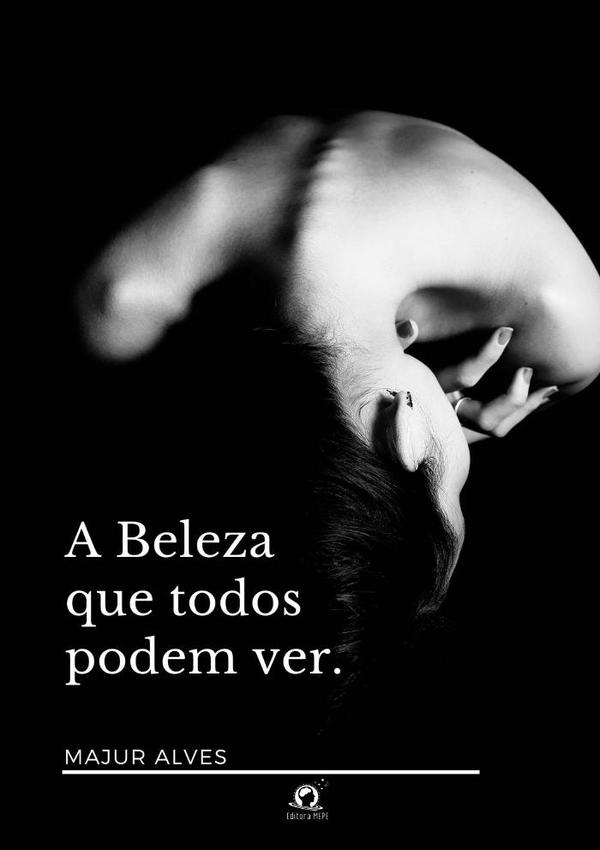A Beleza Que Todos Podem Ver