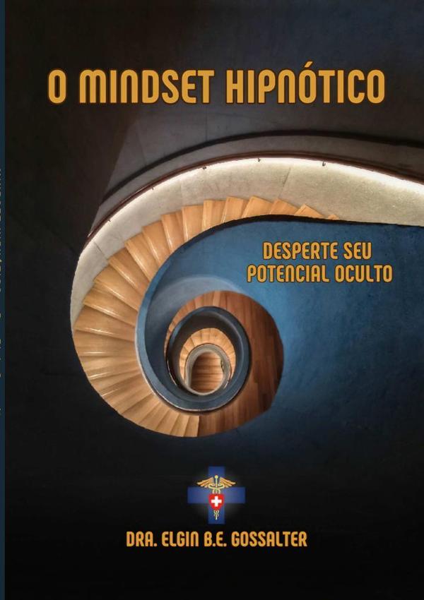 Mindset Hipnótico:Desperte seu potencial oculto