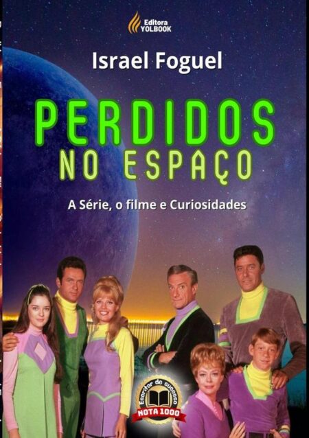 Perdidos No Espaço:A Série, o Filme e Curiosidades