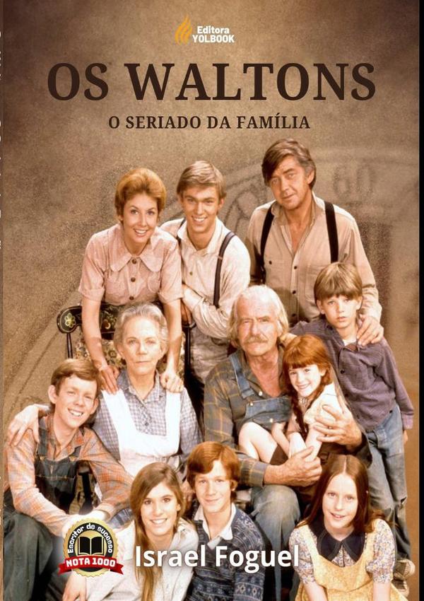 Os Waltons:O Seriado da Família