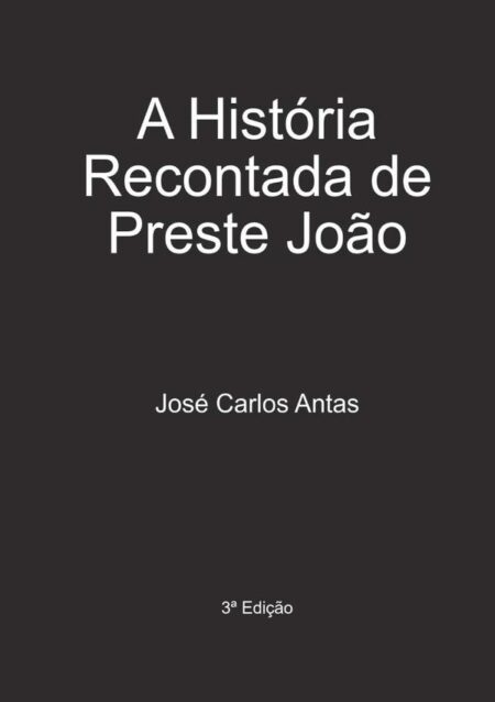 A História Recontada De Preste João