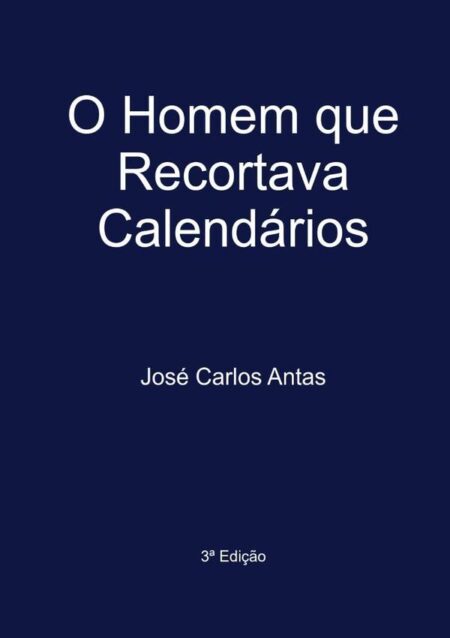 O Homem Que Recortava Calendários