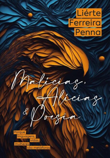 Malícias, Alícias & Poesias