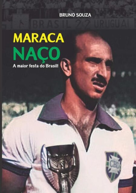 Maracanaço: A Maior Festa Do Brasil!