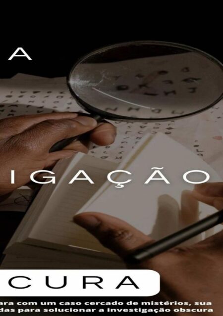 A Investigação Obscura