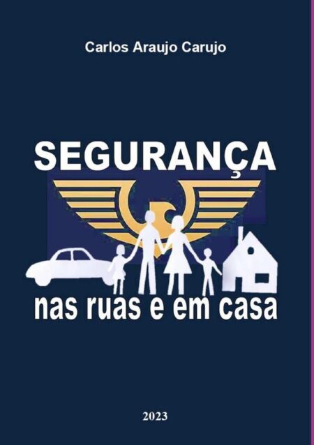 Segurança:nas ruas e em casa