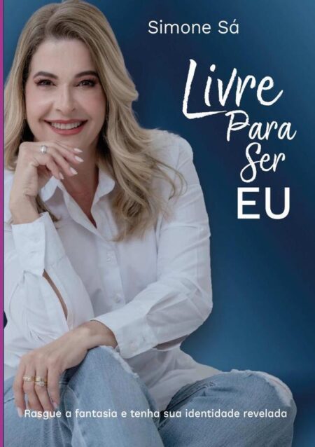 Livre Para Ser Eu:Rasgue a fantasia, e tenha sua identidade revelada