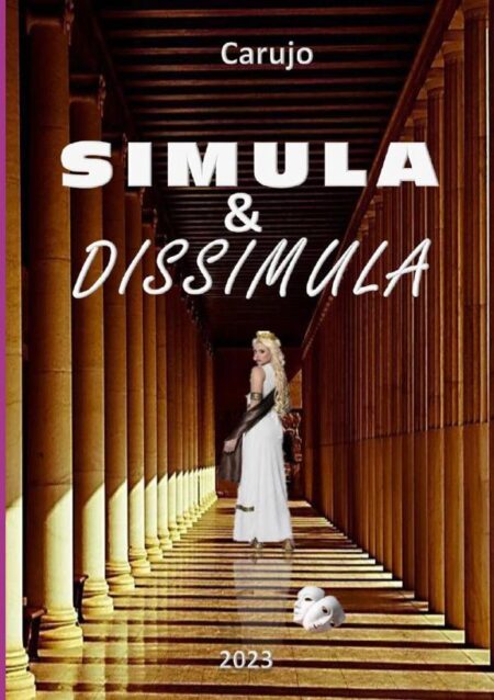 Simula & Dissimula:Manual do Poder Sobre Pessoas