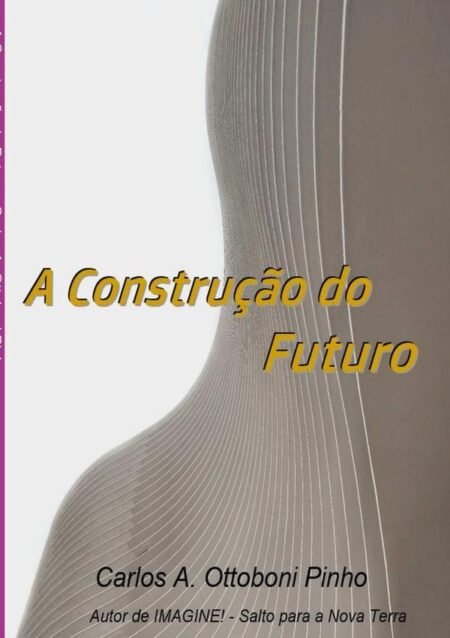 A Construção Do Futuro