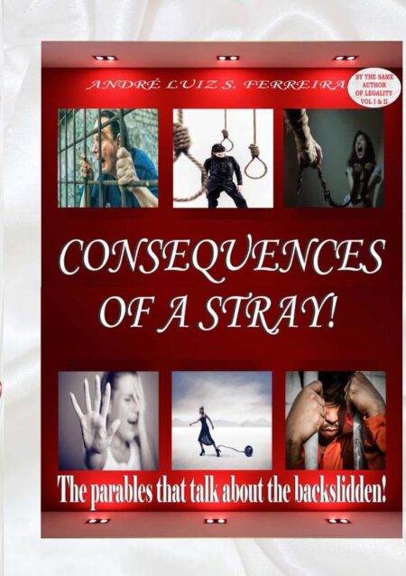 Consequences Of A Stray!:The parables that talk about the backslidden!
