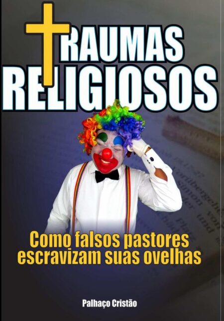 Traumas Religiosos:COMO FALSOS PASTORES ESCRAVIZAM SUAS OVELHAS