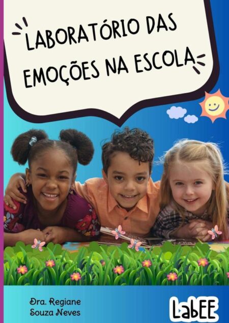 Labee Laboratório Das Emoções Na Escola:Soluções Educacionais
