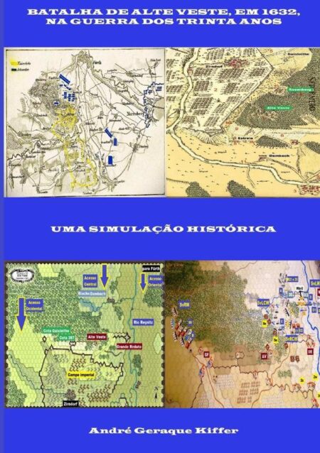 Batalha De Alte Veste, Em 1632, Na Guerra Dos Trinta Anos:Uma simulação histórica