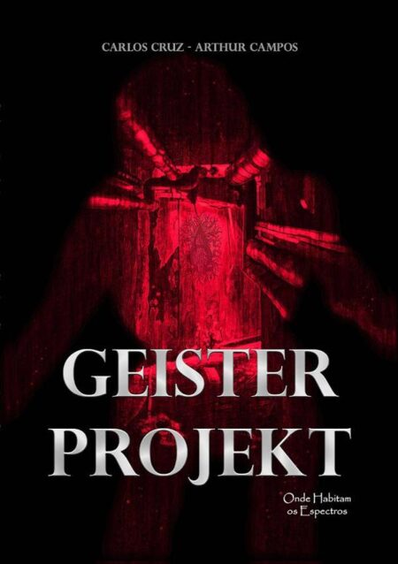 Geister Projekt - Onde Habitam Os Espectros