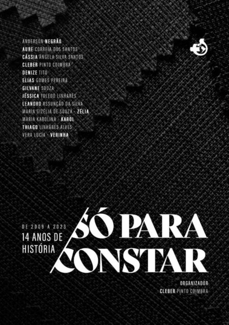 Só Para Constar:de 2009 a 2023 : 14 anos de história