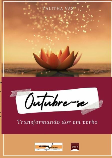 Outubre-se:Transformando dor em verbo