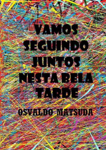 Vamos Seguindo Juntos Nesta Bela Tarde