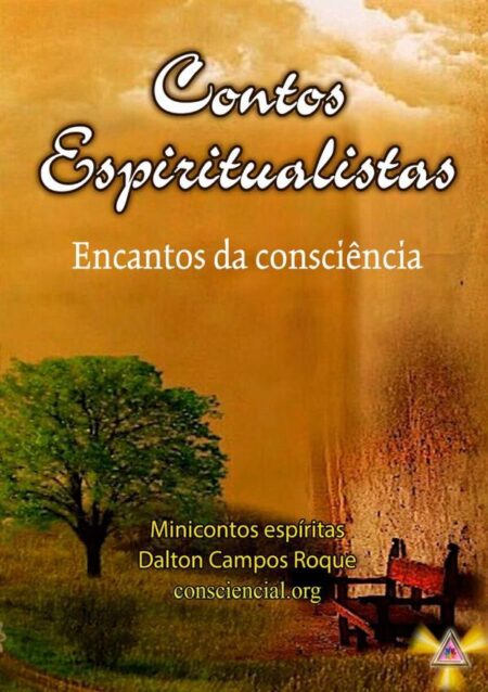Contos Espiritualistas:Encantos da consciência
