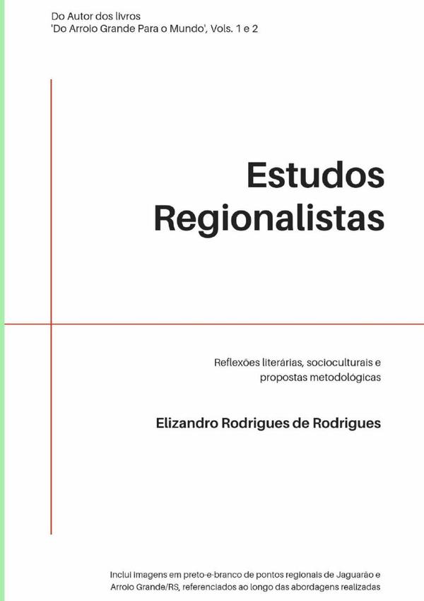 Estudos Regionalistas:Reflexões Literárias, Socioculturais e Propostas Metodológicas