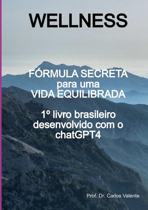 Wellness:FÓRMULA SECRETA para uma VIDA EQUILIBRADA
