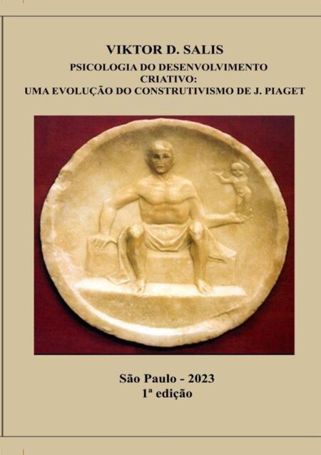 Psicologia Do Desenvolvimento Criativo:Uma evolução do construtivismo de Jean Piaget