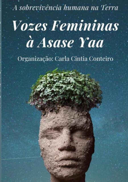 Vozes Femininas À Asase Yaa:A sobrevivência humana na Terra