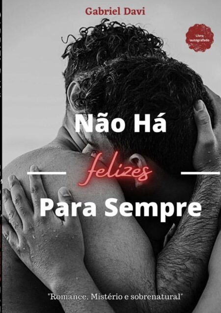 Não Há Felizes Para Sempre