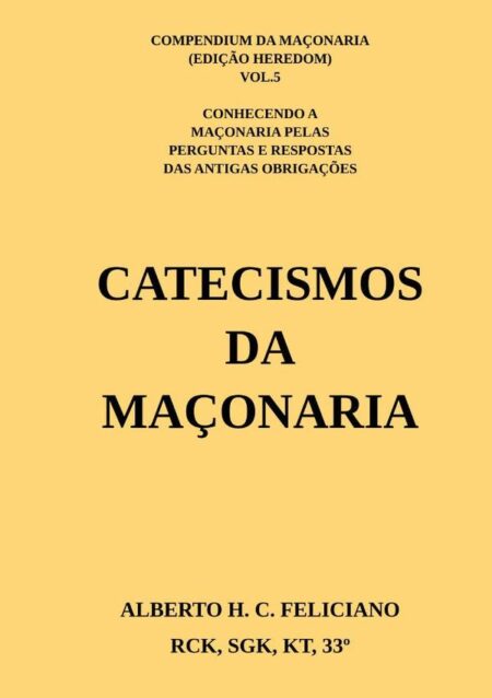 Catecismos Da Maçonaria:COMPENDIUM DA MAÇONARIA