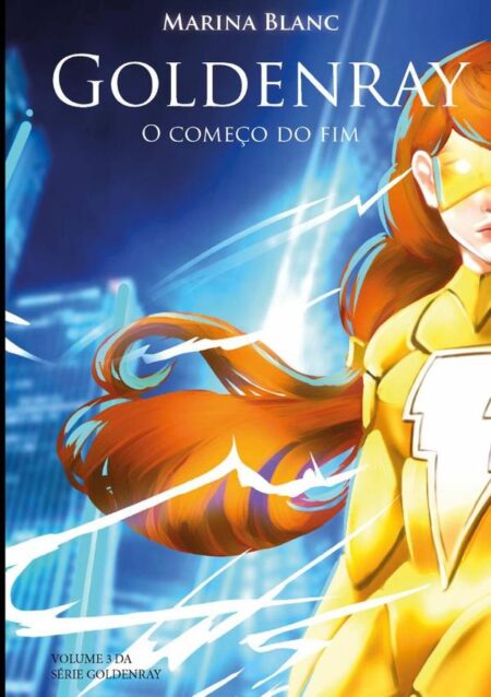 Goldenray:O começo do fim