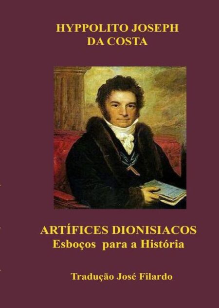 Artífices Dionisíacos:Um Esboço para a História