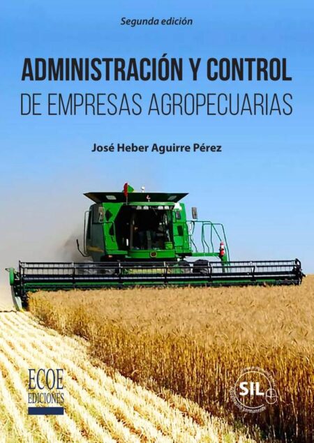Administración y control de empresas agropecuarias - 2da edición