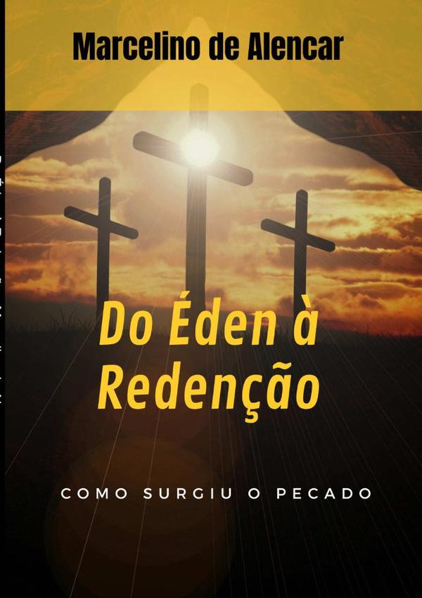 Do Éden À Redenção:Como surgiu o pecado