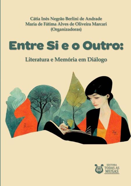 Entre Si E O Outro:Literatura e memória em diálogo