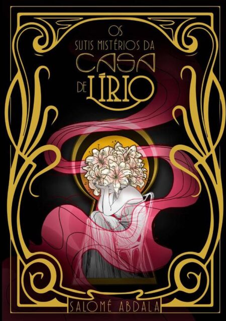 Os Sutis Mistérios Da Casa De Lírio:Livro 1