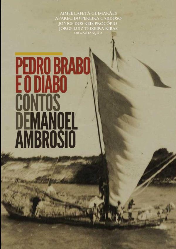 Pedro Brabo E O Diabo:contos de Manoel Ambrósio